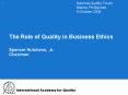 The Role of Quality in Business Ethics Spencer Hutchens, Jr. Chairman PowerPoint PPT Presentation