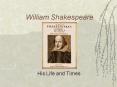 William Shakespeare PowerPoint PPT Presentation
