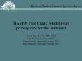 HAVEN Free Clinic: Studentrun primary care for the uninsured PowerPoint PPT Presentation