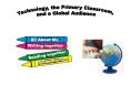 From Crayon to Mouse: Learning to Read and Write with 21st Century Tools in the Primary Classroom PowerPoint PPT Presentation