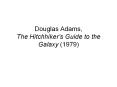 Douglas Adams, The Hitchhiker PowerPoint PPT Presentation