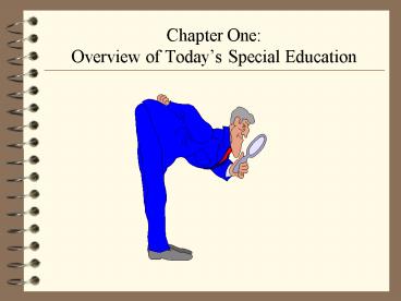 Chapter One: Overview of Todays Special Education