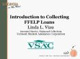 Introduction to Collecting FFELP Loans PowerPoint PPT Presentation