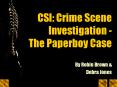 CSI: Crime Scene Investigation The Paperboy Case PowerPoint PPT Presentation
