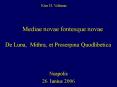 Mediae novae fontesque novae De Luna, Mithra, et Proserpina Quodlibetica PowerPoint PPT Presentation