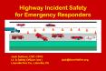 Highway Incident Safety for Emergency Responders PowerPoint PPT Presentation