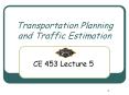 Transportation Planning and Traffic Estimation PowerPoint PPT Presentation