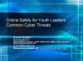 Online Safety for Youth Leaders: Common Cyber Threats PowerPoint PPT Presentation