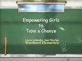 Empowering Girls to Take a Chance PowerPoint PPT Presentation