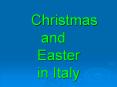 Christmas and Easter in Italy PowerPoint PPT Presentation