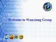 Welcome%20to%20Wanxiang%20Group PowerPoint PPT Presentation