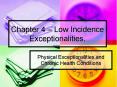 Chapter 4 Low Incidence Exceptionalities, PowerPoint PPT Presentation