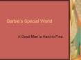 Barbies Special World PowerPoint PPT Presentation