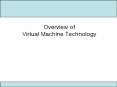 Overview of Virtual Machine Technology PowerPoint PPT Presentation