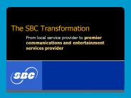 The SBC Transformation