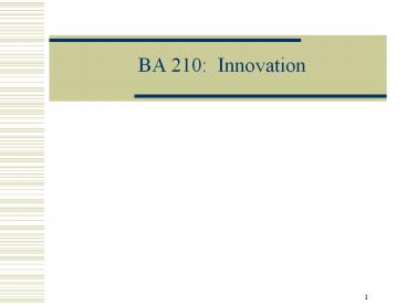 BA 210: Innovation