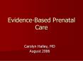 EvidenceBased Prenatal Care PowerPoint PPT Presentation