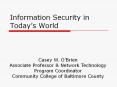 Information Security in Todays World PowerPoint PPT Presentation