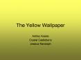 The Yellow Wallpaper PowerPoint PPT Presentation