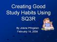 Creating Good Study Habits Using SQ3R PowerPoint PPT Presentation