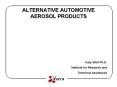 ALTERNATIVE AUTOMOTIVE AEROSOL PRODUCTS PowerPoint PPT Presentation