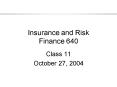 Insurance and Risk Finance 640 PowerPoint PPT Presentation