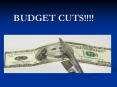 BUDGET CUTS PowerPoint PPT Presentation