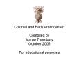 Colonial and Early American Art PowerPoint PPT Presentation
