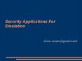 Security Applications For Emulation PowerPoint PPT Presentation