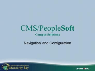 CMSPeopleSoft Campus Solutions