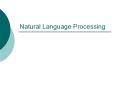 Natural Language Processing PowerPoint PPT Presentation