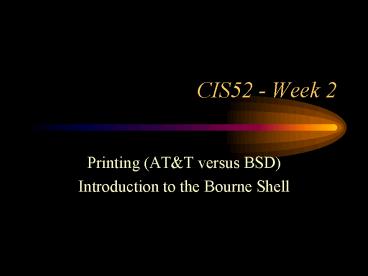 CIS52 Week 2