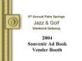 2004 Souvenir Ad Book Vender Booth PowerPoint PPT Presentation