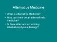 Alternative Medicine PowerPoint PPT Presentation