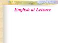 English at Leisure PowerPoint PPT Presentation