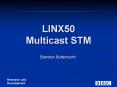 LINX50 Multicast STM PowerPoint PPT Presentation
