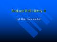 Rock and Roll History II PowerPoint PPT Presentation