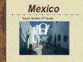 Mexico PowerPoint PPT Presentation