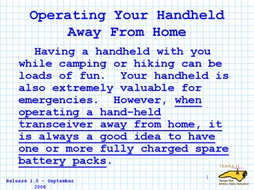 Operating Your Handheld Away From Home