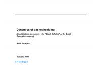 Dynamics of basket hedging