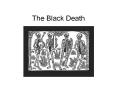 The Black Death PowerPoint PPT Presentation
