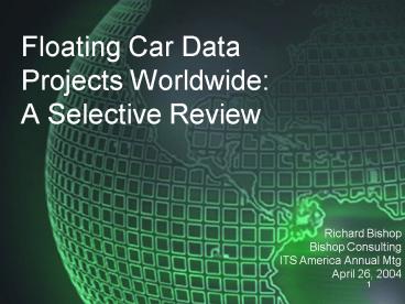 Floating Car Data Projects Worldwide: A Selective Review