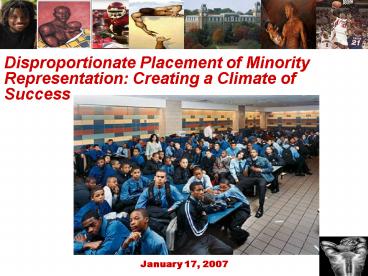 Disproportionate Placement of Minority Representation: Creating a Climate of Success