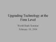 Upgrading Technology at the Firm Level PowerPoint PPT Presentation