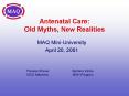 Antenatal Care: Old Myths, New Realities PowerPoint PPT Presentation