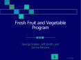 Fresh Fruit and Vegetable Program PowerPoint PPT Presentation