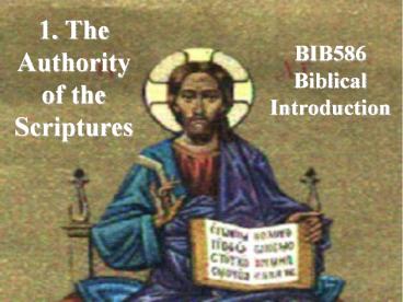 1. The Authority of the Scriptures