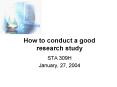 How to conduct a good research study PowerPoint PPT Presentation
