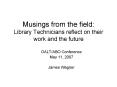 Musings from the field: Library Technicians reflect on their work and the future PowerPoint PPT Presentation