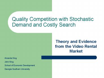 Quality Competition with Stochastic Demand and Costly Search